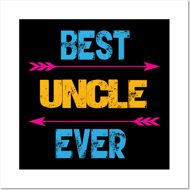 Best Uncle Ever Wall Art by Gift Designs